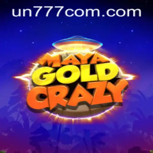 Explore the Thrilling World of MayaGoldCrazy with UN777